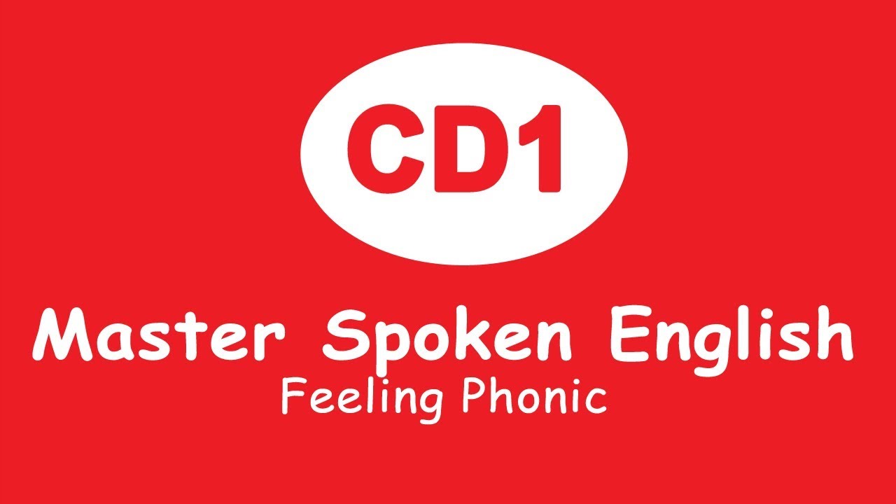 Phát âm tiếng anh | Master Spoken English (Feeling... - youtube