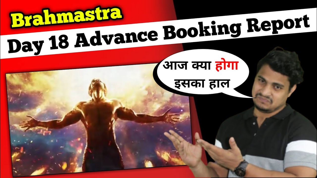Brahmastra Day 18 Advance Booking Report || Brahmastra Day 18 Box Office Collection