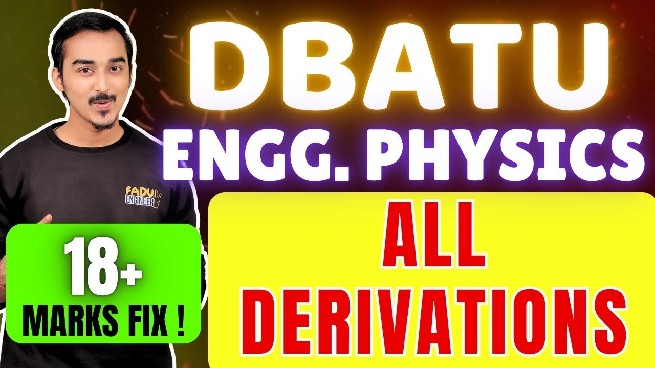 DBATU | ENGINEERING PHYSICS MOST IMP DERIVATIONS | ENGINEEIRNG FIRST YEAR | DBATU SEMESTER 1 