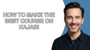 How to Make The Best Course on Kajabi - KevinHowTo