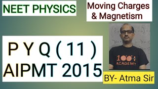 Neet Physics- Magnetic Effect Of Current Aipmt 2015.