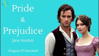 Pride and Prejudice  Jane Austen Chapter 47 Narrated  #janeausten #prideandprejudiceaudiobook