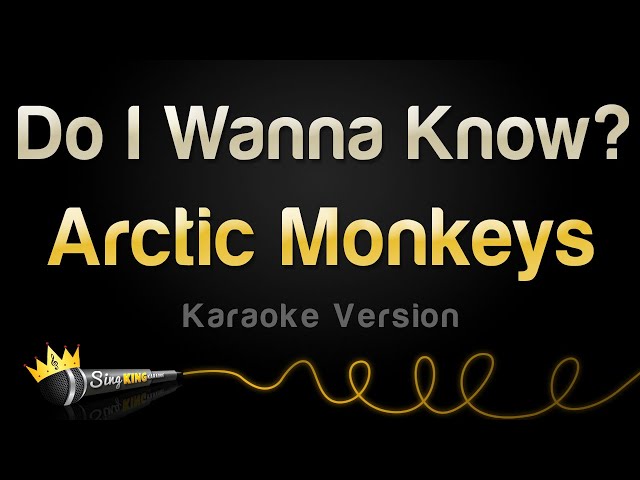 Arctic Monkeys - Do I Wanna Know? (Karaoke Version) class=