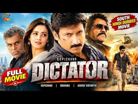 Dictator (2026) | South Hindi Dubbed Movie | Gopichand, Bhavana, Ashish Vidyarthi | New Action Movie