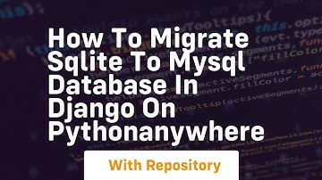 How to migrate sqlite to mysql database in django on pythonanywhere