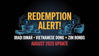 Iraqi Dinar, Dong & ZIM Bonds – LIVE Redemption Portal Activity August 2025! ⚡ RV NEWS 2025