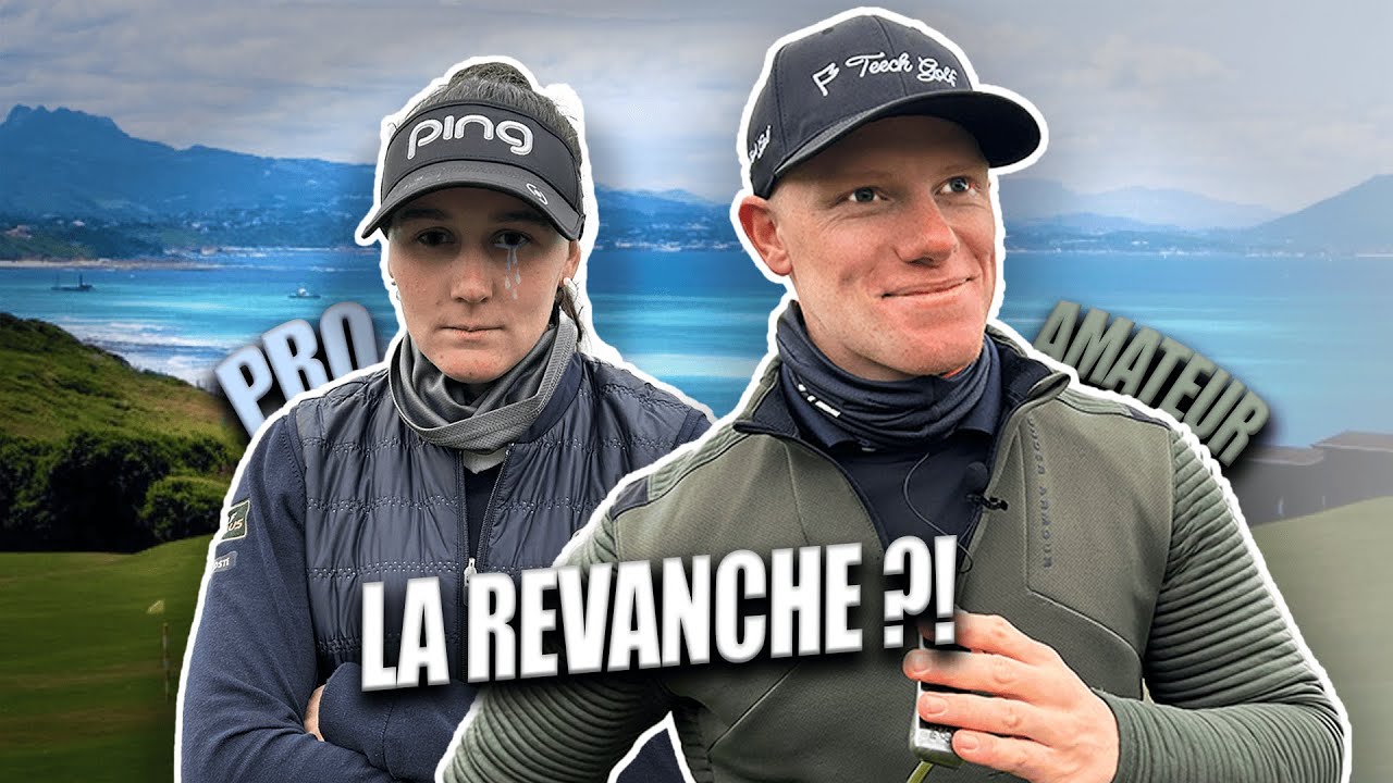 Je prends ma revanche ?! Matchplay contre Chloé Salort sur le magnifique Golf d'Ilbarritz