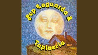 Video thumbnail of "Pep Laguarda & Tapineria - Alceu, Vos Xe Que Ja Es de Dia/Sent"