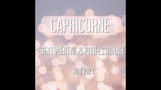 ️ Capricorne Sentimental & Professionnel  Ce qui vient à vous - juin 2021