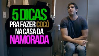 5 DICAS pra fazer COCÔ na casa da NAMORADA - Jonathan Nemer (Erros no Final)