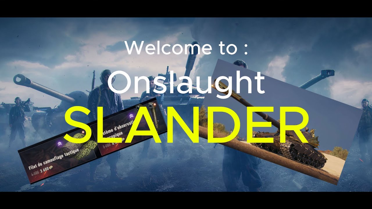 World of tank Onslaught slander