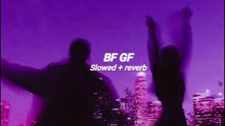 Gf Bf (Slowed   reverb)