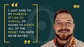 Episode 17- Tyler Wofle: I just said to my parents - if i go to school