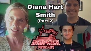 DIANA HART SMITH INTERVIEW! NEW HART DUNGEON CONCEPT! BULLYING!   THE DROPKICK PODCAST PART 2