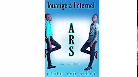 Alpha Rap Stars - Louange  l'Eternel