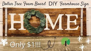 $1 Dollar Tree Foam Board Farmhouse DIY Sign | No Cricut Needed!  | Faux Wood DIY Farmhouse Sign