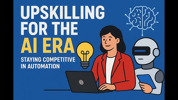 Upskilling for the AI Era: How Workers Stay Ahead of Automation 🤖🚀