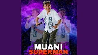 Download Lagu Muani Superman MP3