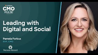 Accelerating digital transformation with Pamela Forbus, CMO Pernod-Ricard North America