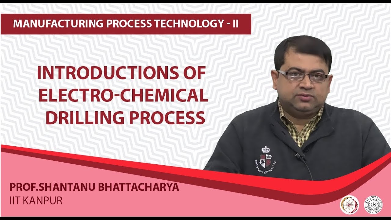 Introductions of Electrochemical Drilling Process YouTube