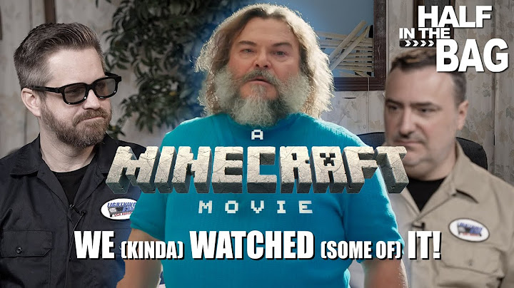 Half in the Bag: A Minecraft Movie