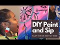 Paint and Sip at home! | DIY | Paint night/ Date night