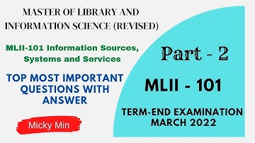 Top Most Important Questions With Answer | MLII - 101 INFORMATION SOURCES, SYSTEMS AND SERVICES | P2