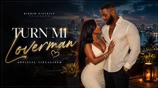 Turn Mi Loverman - Riddim District (Official Visualizer) | Romantic Dancehall 2026