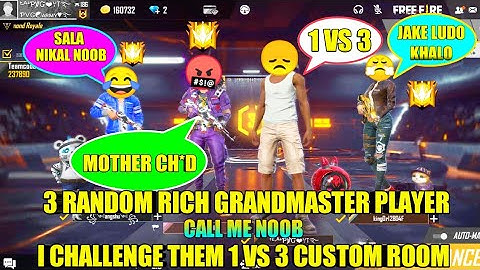 3 Random Rich Grandmaster Player call me noob😡 I challenge them 1 vs 3 custom room | PVG.YT