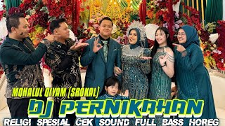 Download lagu DJ PERNIKAHAN - MQHALUL QIYAM (SROKAL) | DJ RELIGI SPESIAL CEK SOUND TERBARU 2025 FULL BASS PANJANG
