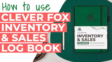 How to Use the Clever Fox Inventory & Sales Log Book