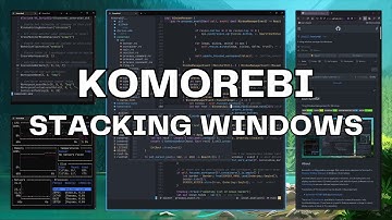 Komorebi | Windows 11 Tiling Window Manager | Window Stacks/Tabs Customization Tutorial