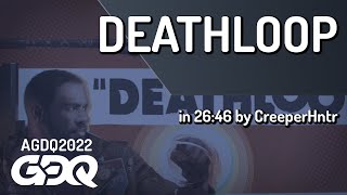 DEATHLOOP by CreeperHntr in 26:46 - AGDQ 2022 Online