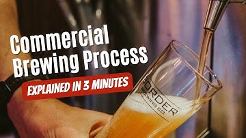 Brewing Beer: Commercial Process in 3 Mins!