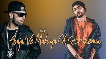 Aaja Ve Mahiya X Bohemia [ Slowed × Reverb ] || @Afternightvibe & @AwaidAwaisMusic || Mega Rap mix