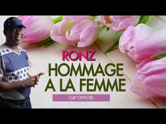 Ronz- Hommage à la femme (clip officiel) class=