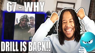 DRILL IS BACK! - (67) AK X Brucka X DopeSmoke X VD - Why (Music Video) REACTION