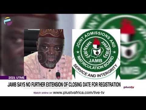 JAMB Says No Further Extension Of Closing Date For Registration | NEWS