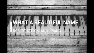 What A Beautiful Name (Hillsong) - Worship Piano Instrumental Cover chords