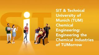 SIT & Technical University of Munich (TUM): Engineering the Chemical Industries of TUMorrow