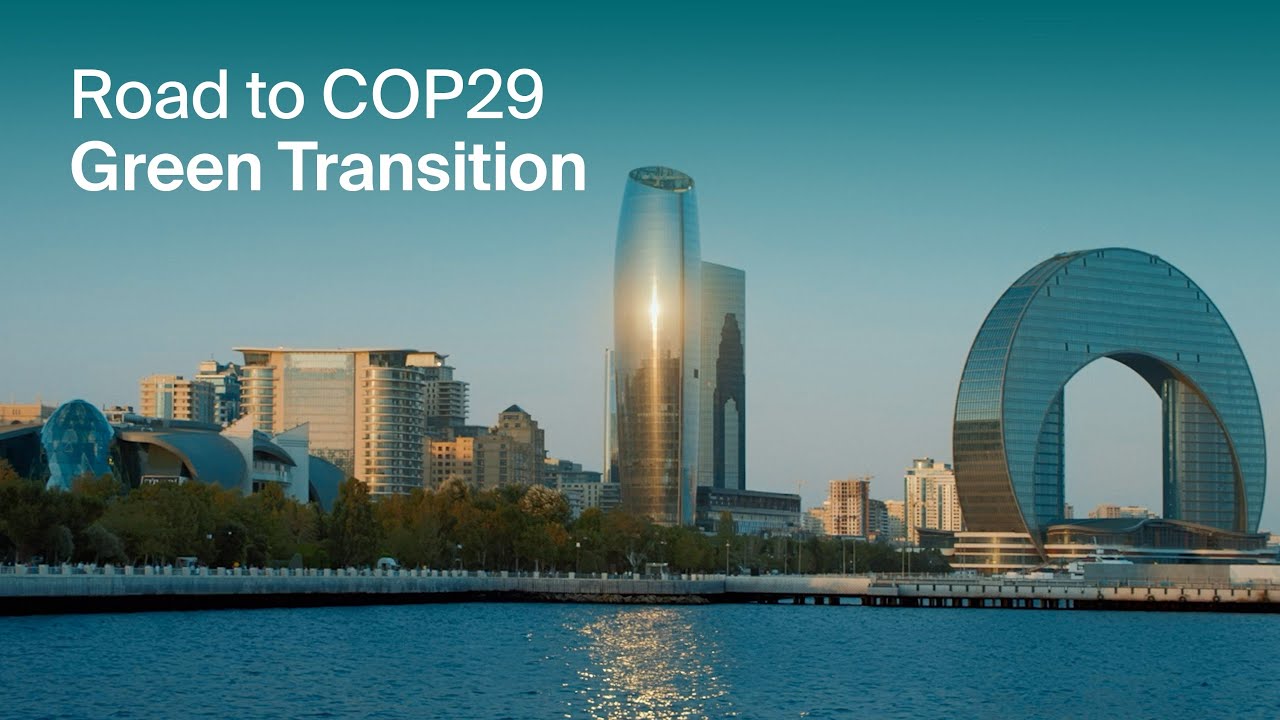 Road to COP29 | Green Transition - YouTube