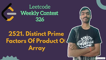 Distinct Prime Factors of Product of Array | leetcode Weekly 326 | Leetcode Medium