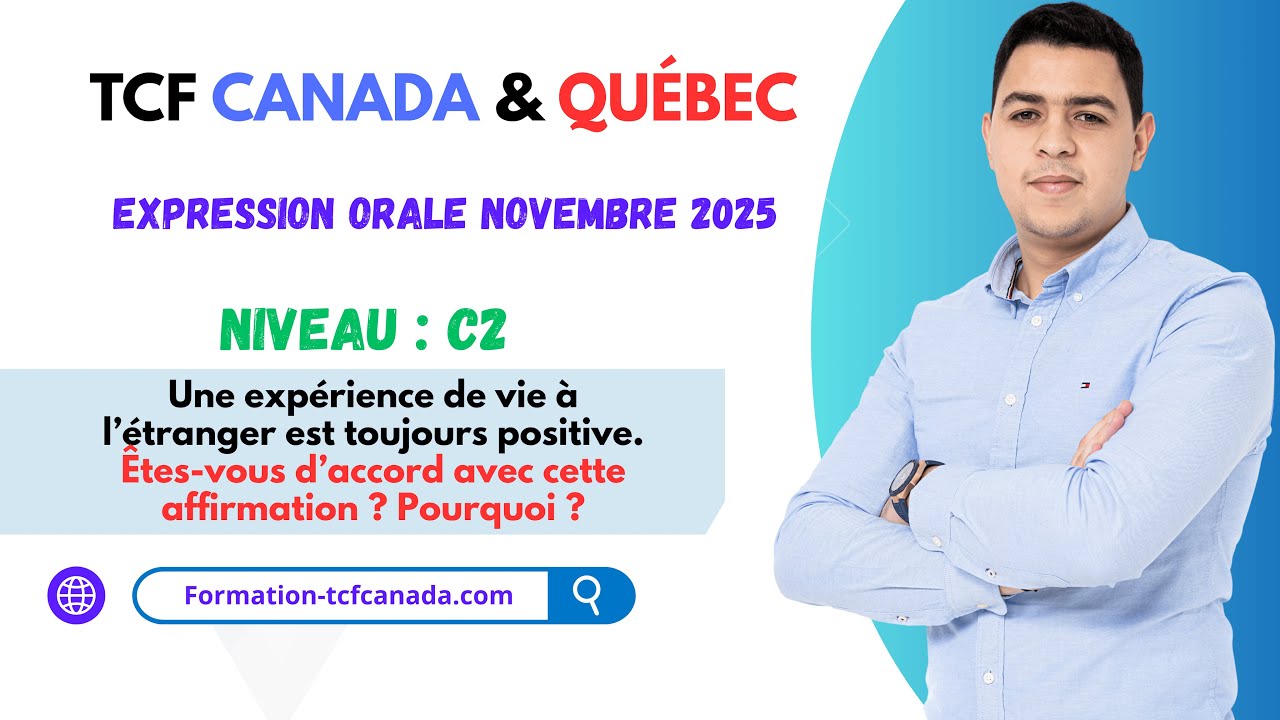 🗣🇨🇲 Expression orale novembre 2025 TCF CANADA & QUÉBEC / Tache 3 Démonstration réelle. 🇨🇲
