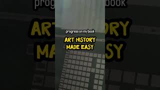 "Art History Made Easy" is finally written #bookwriting #arthistory #creator