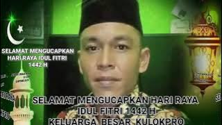 UCAPAN HARI RAYA IDUL FITRI 1442 H KELUARGA BESAR KULOKPRO CHANEL