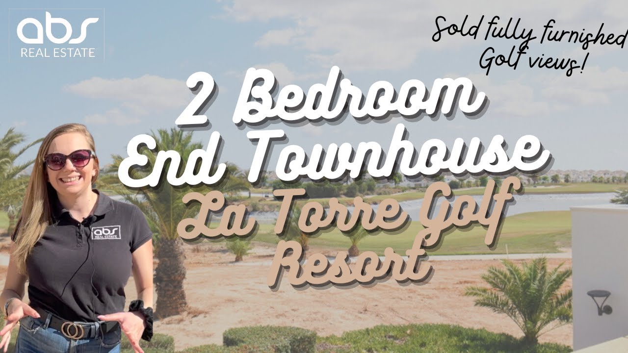 ABS REAL ESTATE 2 Bedroom End Townhouse La Torre Golf Resort