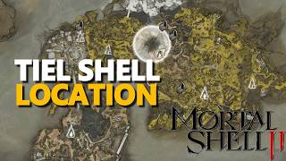 Tiel Shell Location Mortal Shell 2