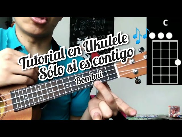 Solo si es contigo Bombai Cover y como tocar la canción en Ukulele 🎶 -  YouTube