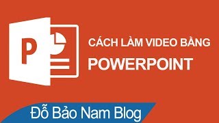 Cách làm video bằng Powerpoint đẹp & chuyên nghiệp, xuất video 4K screenshot 4