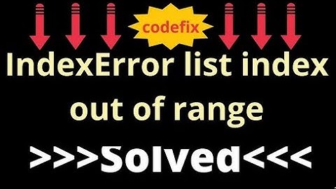Understanding and Resolving IndexError - 